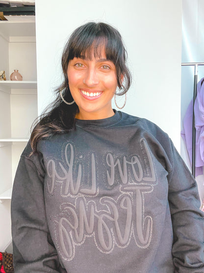 Sparkly Love Like Jesus Sweatshirt