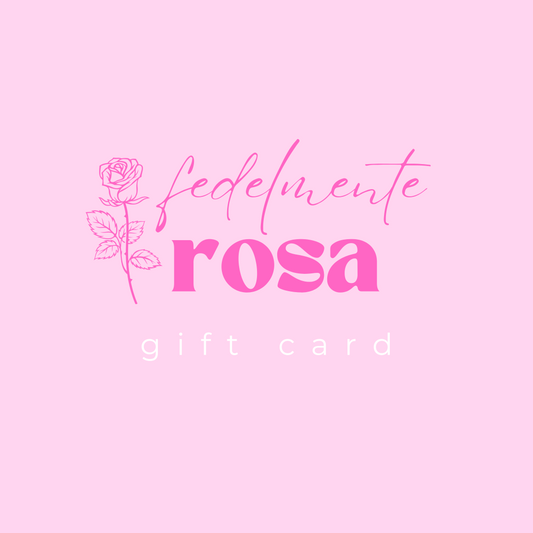 gift card for fedelmente rosa boutique.